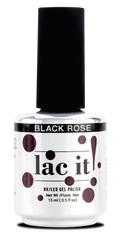 Lac it! - BLACK ROSE