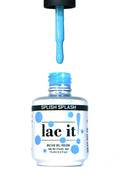 Lac it! - SPLISH SPLASH